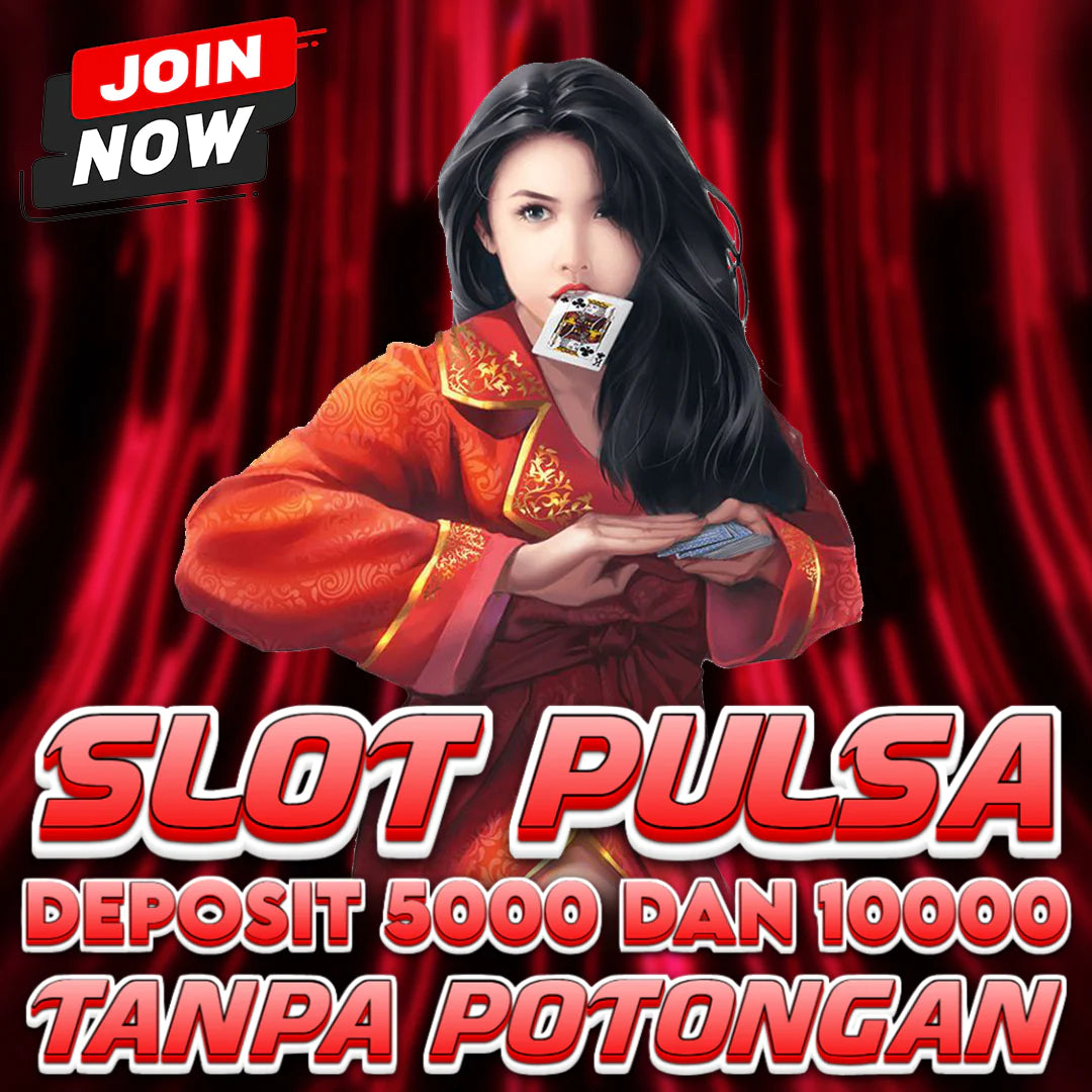 DAFTAR SITUS SLOT 5RB : SLOT MINIMAL DEPOSIT 5000 VIA PULSA TANPA POTONGAN SEDIKITPUN